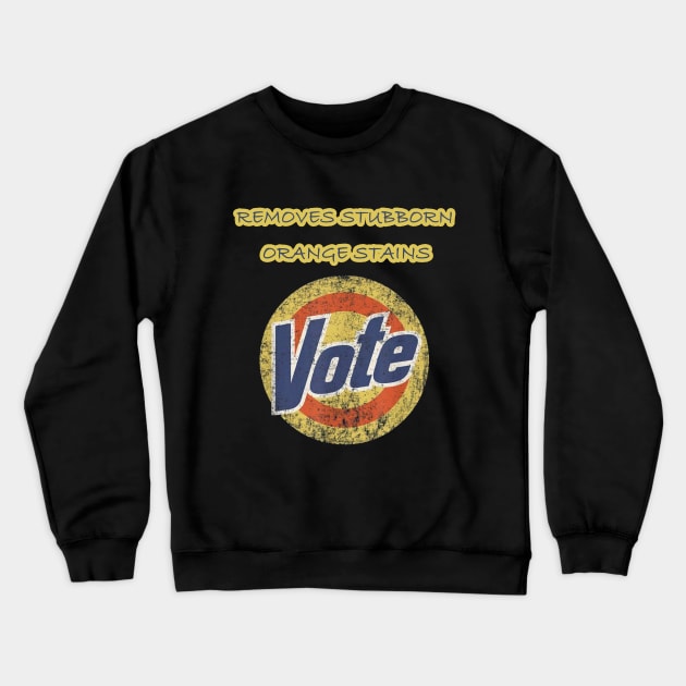 Anti-Trump Vote Detergent Funny Vintage Crewneck Sweatshirt by Trendy_Designs